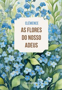 As Flores do Nosso Adeus