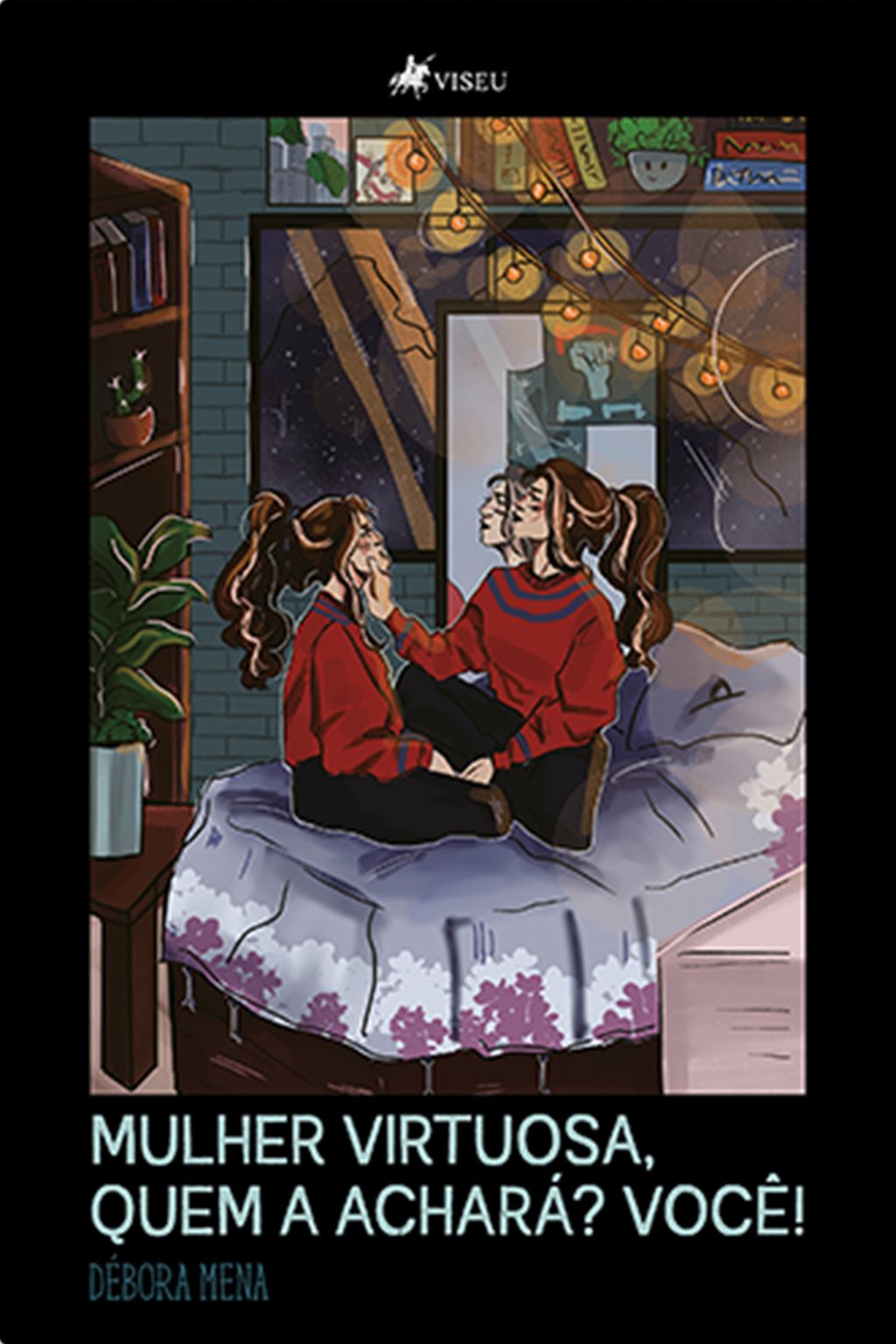 Mulher virtuosa, quem a achará? Você!