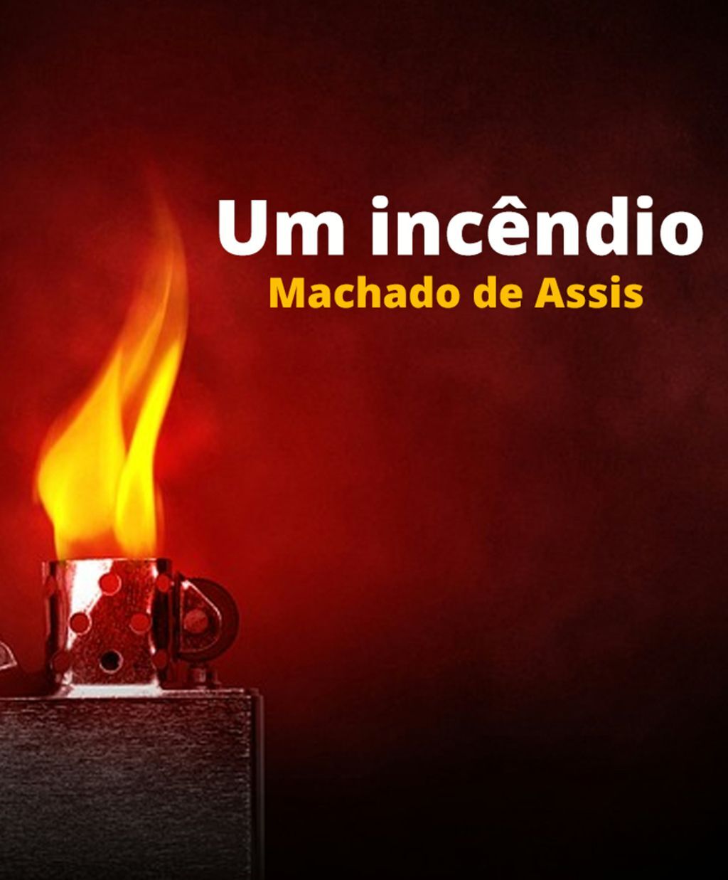 Um incêndio