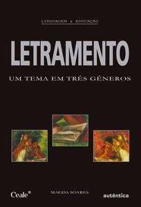 Letramento - Um tema em três gêneros