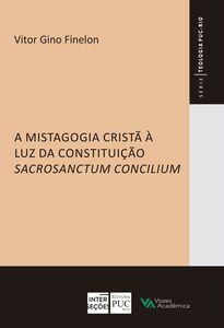 A mistagogia cristã à luz da constituição Sacrosanctum Concilium