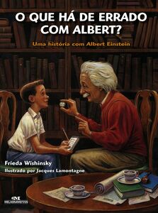 O Que Há De Errado Com Albert? – Uma História Com Albert Einstein