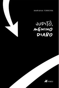 Jupitô, Menino Diabo