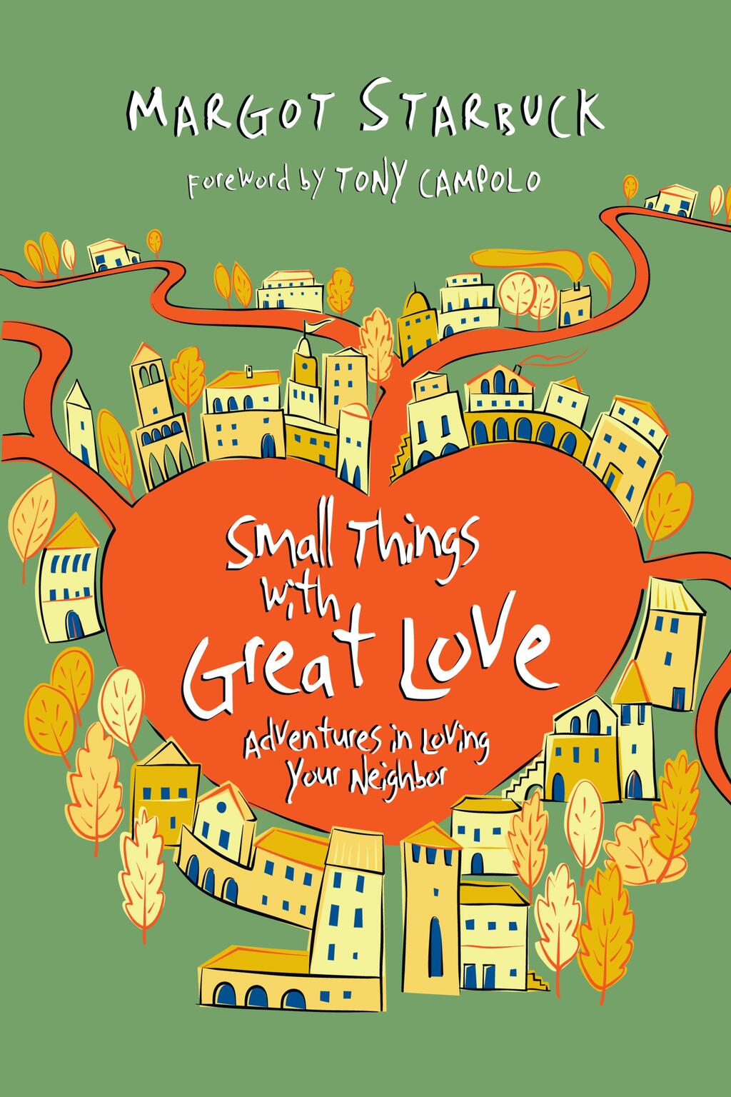 Small Things with Great Love