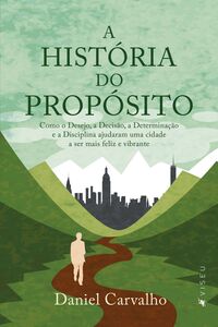 A História do Propósito