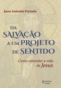 Da salvação a um projeto de sentido