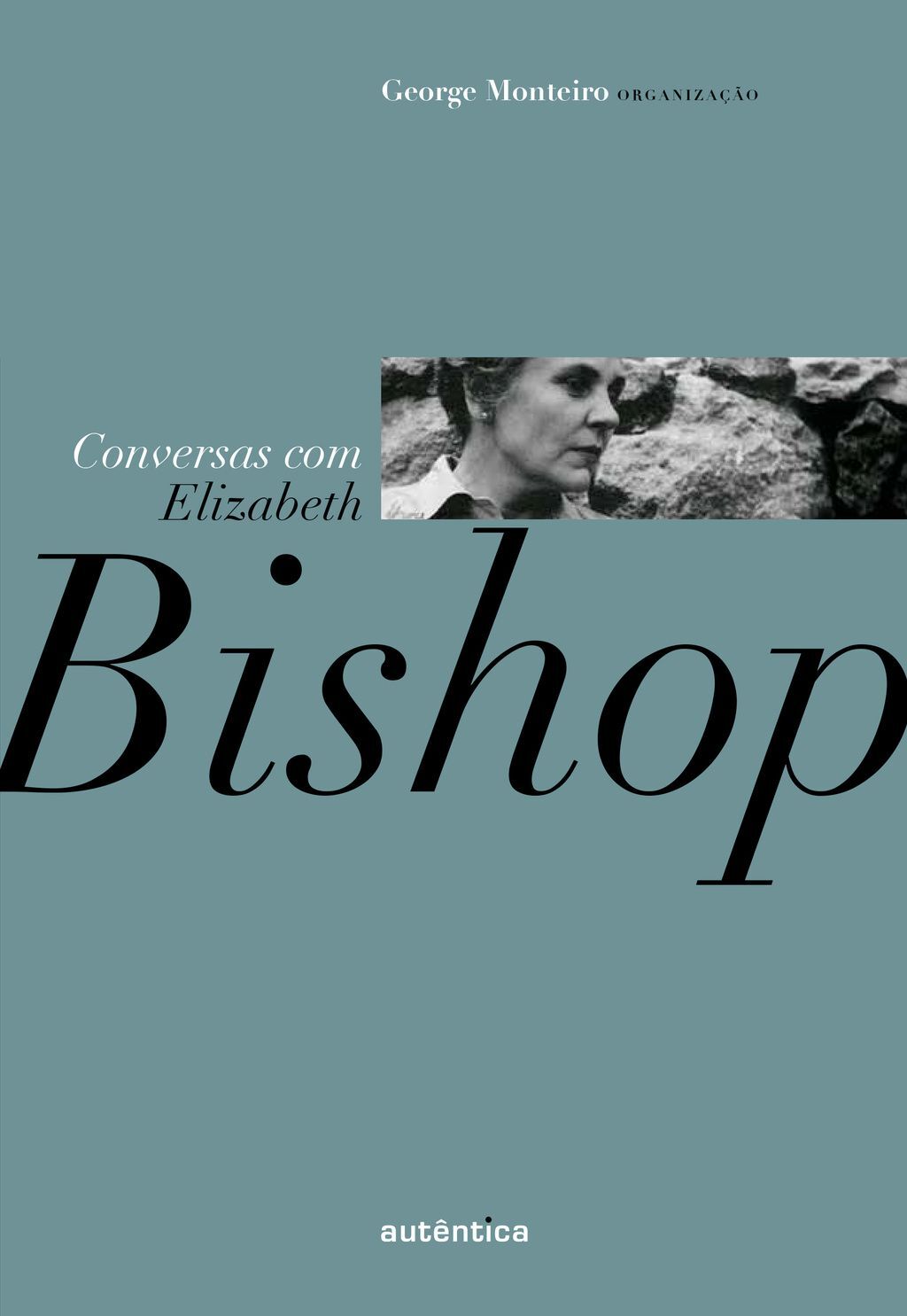 Conversas com Elizabeth Bishop