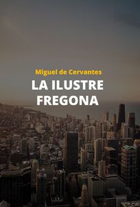 La Ilustre Fregona