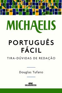 Michaelis Português Fácil – Tira-Dúvidas De Redação