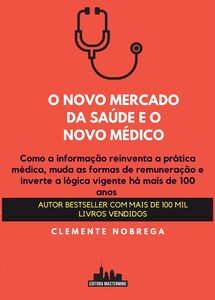 O novo mercado da saúde e o novo médico