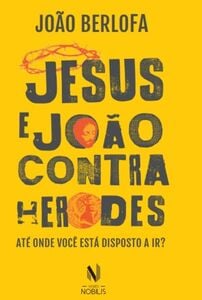 Jesus e João contra Herodes