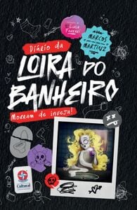 O Diário da Loira do Banheiro: Morram de Inveja!