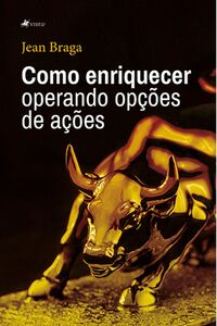 Como enriquecer operando opções de ações