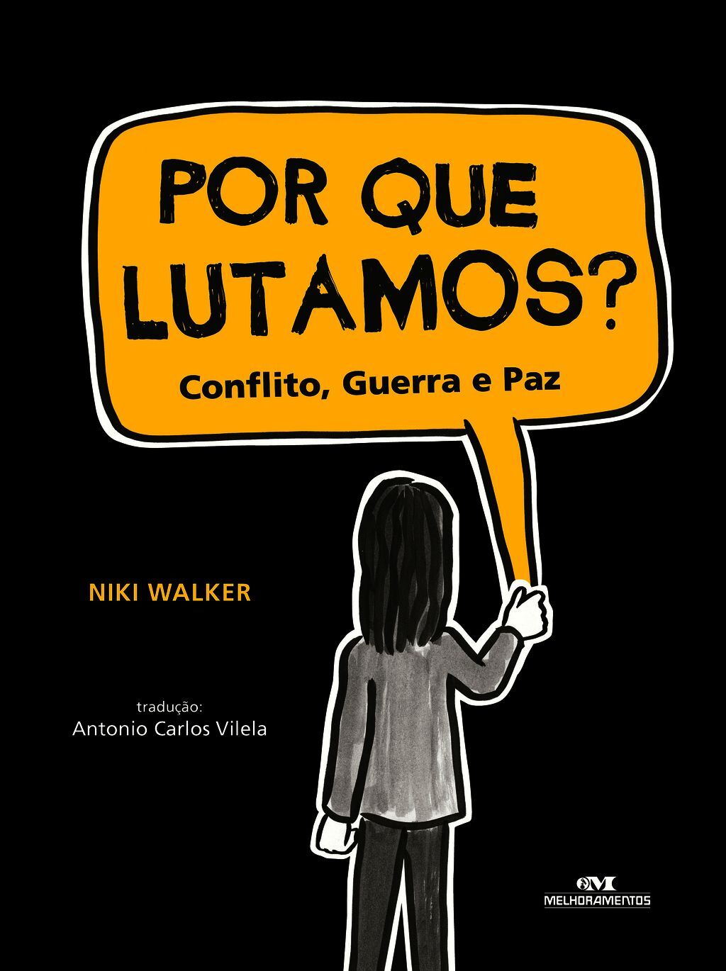 Por Que Lutamos? – Conflito, Guerra E Paz