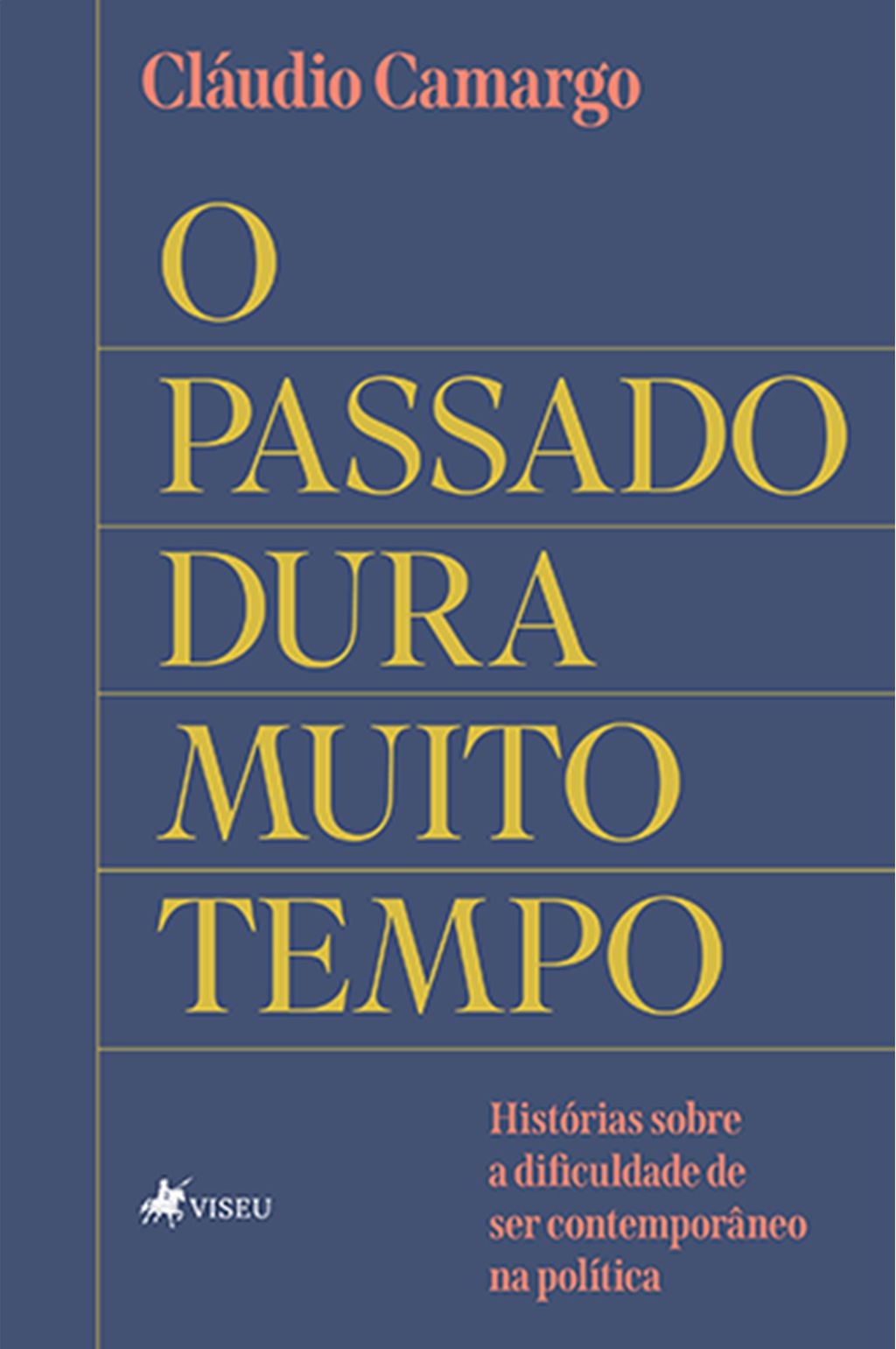 O Passado dura Muito Tempo