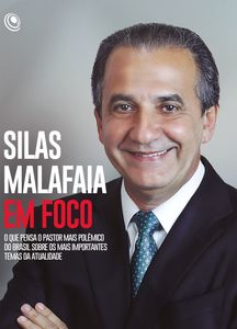 Silas Malafaia em Foco