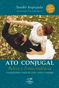 Ato conjugal: beleza e transcendência