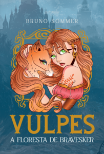Vulpes: a floresta de Bravesker