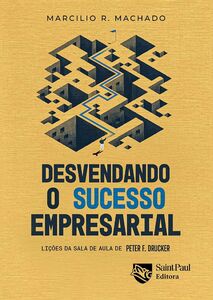 Desvendando o sucesso empresarial