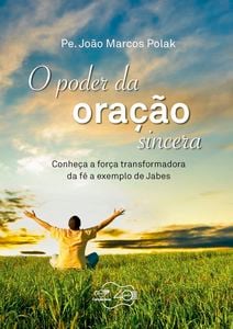 O poder da oração sincera