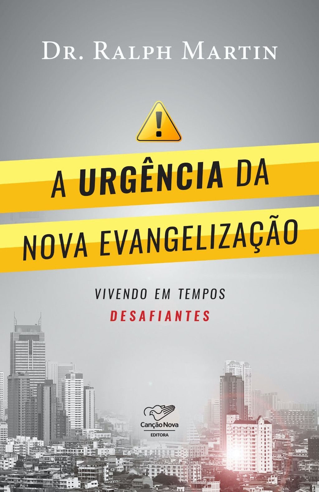 A urgência da Nova evangelização