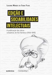 Edição e sociabilidades intelectuais