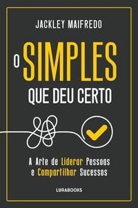 O simples que deu certo