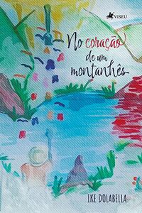 No Coração de um Montanhês