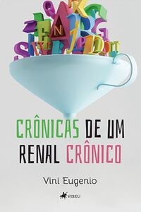 Crônicas de um renal crônico