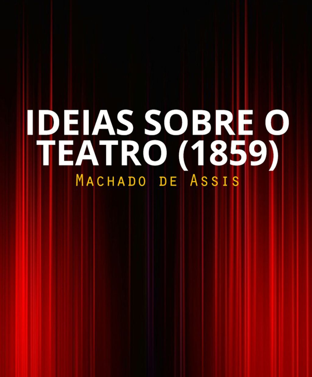 Idéias sobre o teatro (1859)