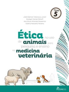 Ética no uso de animais para pesquisa e ensino na medicina veterinária
