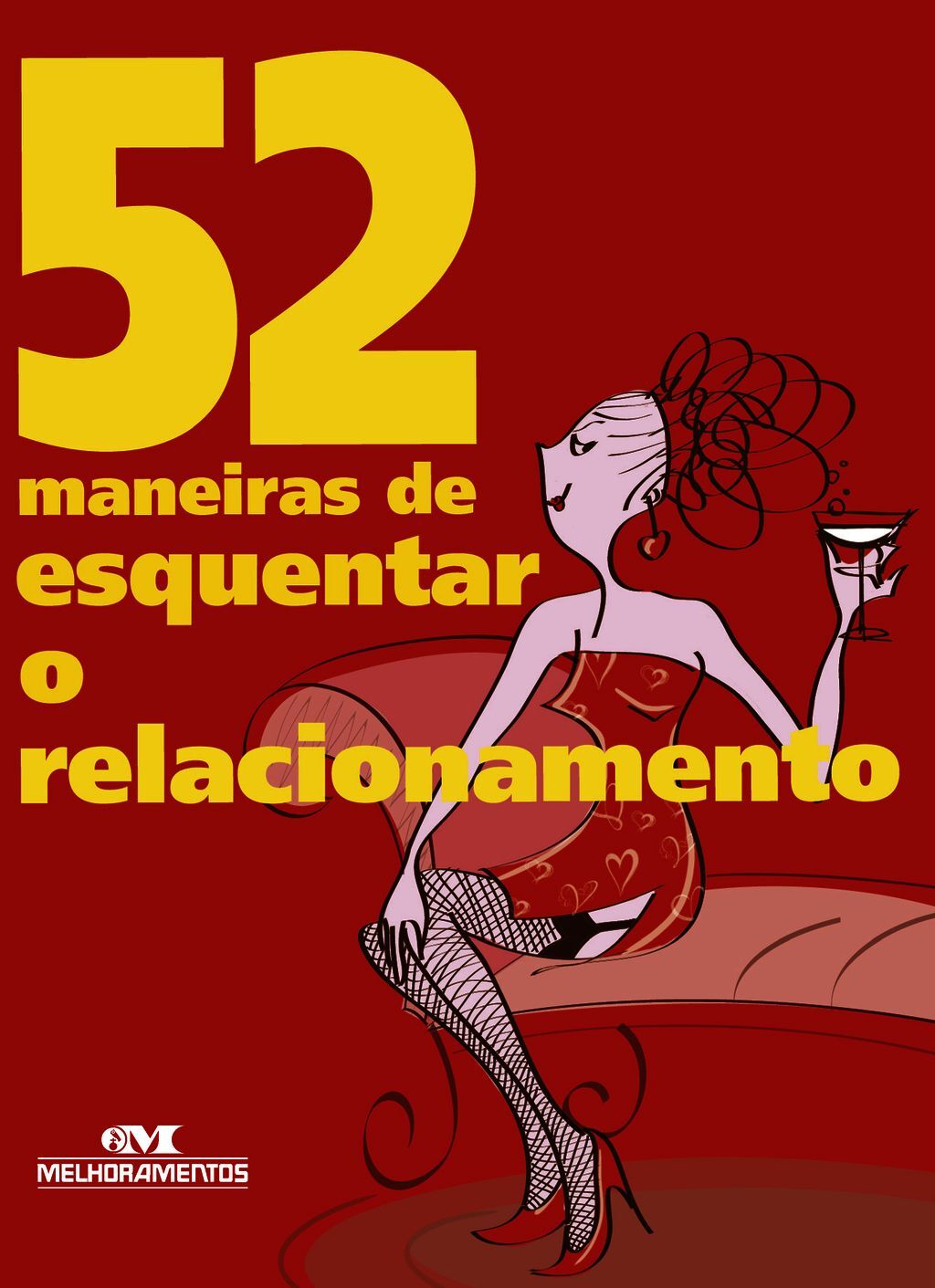 52 Maneiras De Esquentar O Relacionamento