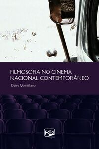 Filmosofia No Cinema Nacional Contemporâneo