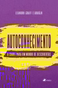 Autoconhecimento, a chave para um mundo de descoberta