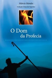 O Dom da Profecia