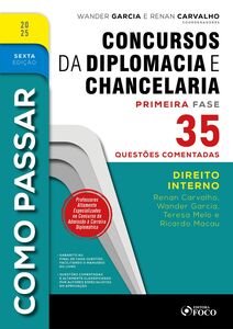 Como Passar em Concursos de Diplomacia e Chancelaria - 6ª Ed - 2025