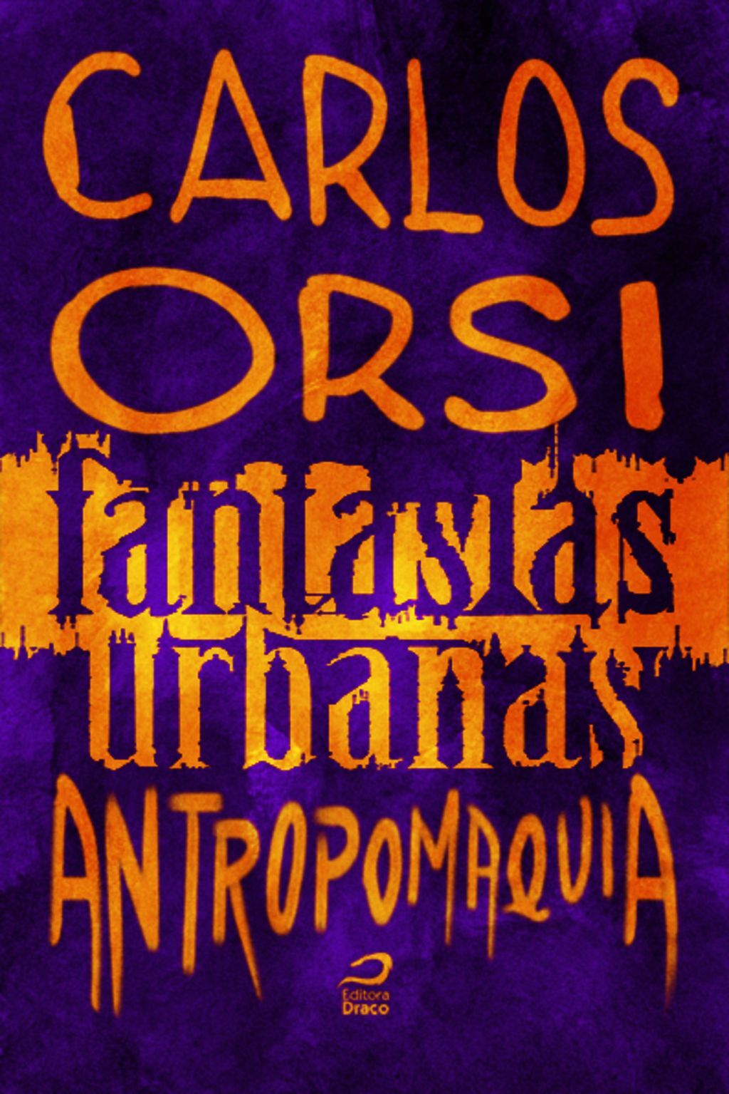 Fantasias Urbanas - Antropomaquia