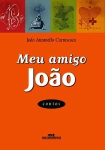 Meu Amigo João – Contos