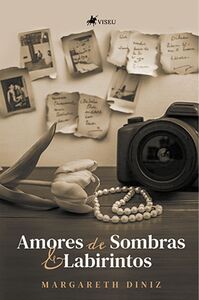 Amores de Sombras e Labirintos