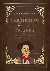 Fragmentos de uma biografia