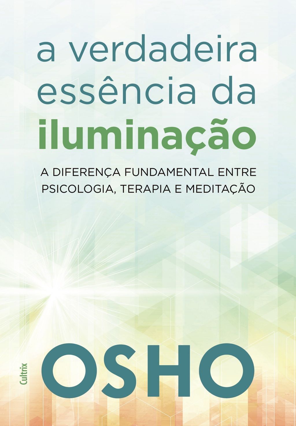 A Verdadeira Essência da Iluminação