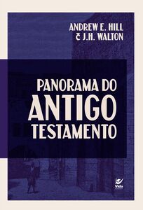 Panorama do Antigo Testamento