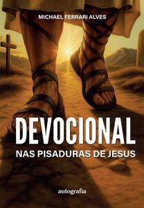 Nas Pisaduras de Jesus: