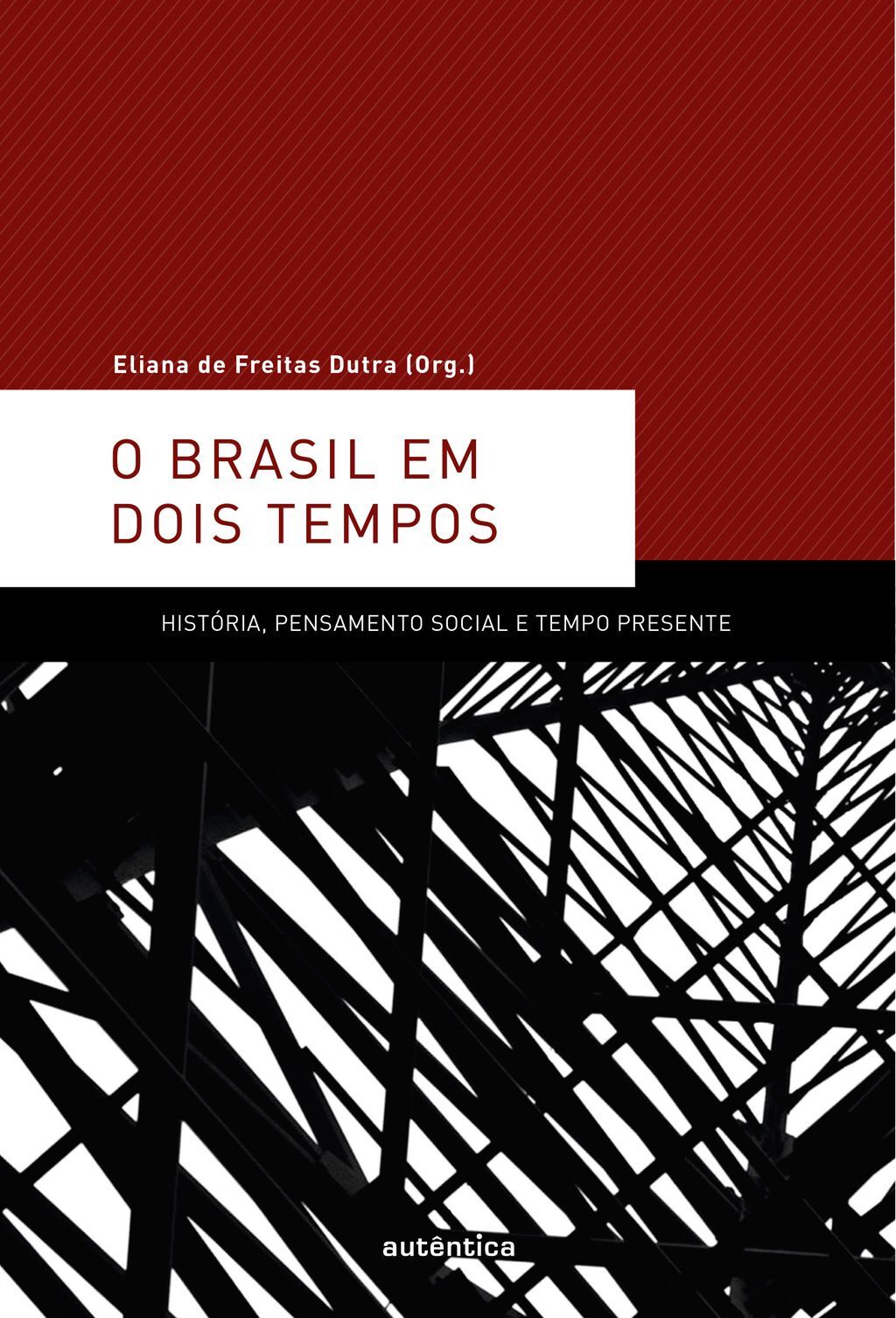 O Brasil em dois tempos