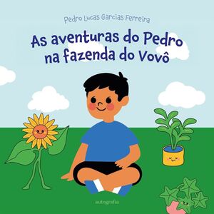 As aventuras do Pedro na fazenda do Vovô