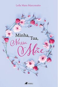Minha, Tua, Nossa Mãe