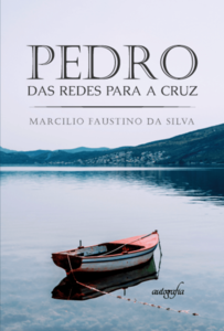 Pedro: das redes para a cruz