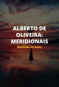 Alberto de Oliveira: Meridionais