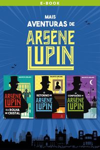 Mais aventuras de Arsène Lupin