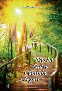 Não há Outro Caminho a Seguir